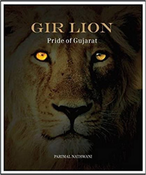 Gir Lion: Pride Of Gujarat