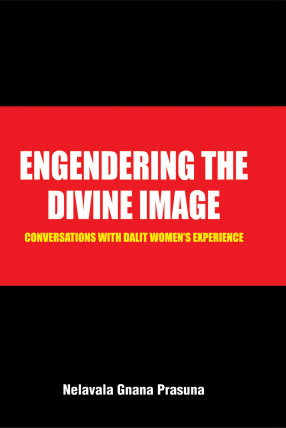 Engendering the Divine Image: Conversations with Dalit Women's Experience