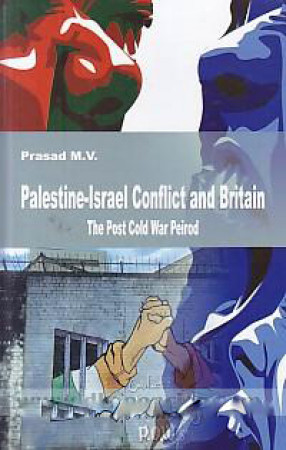 Palestine-Israel Conflicit and Britain: the Post Cold War Period