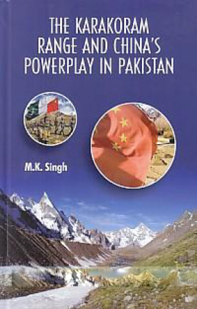 The Karakoram Range and China's Powerplay in Pakistan