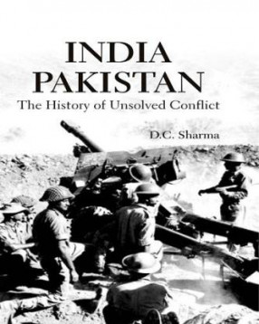 India-Pakistan: The History of Unsolved Conflict