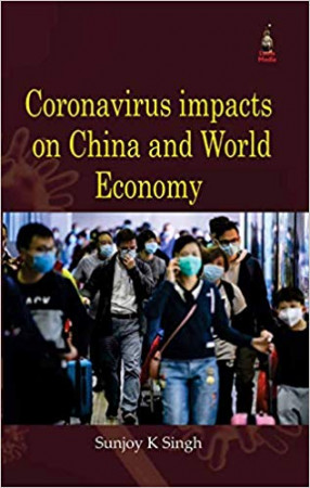Coronavirus Impacts on China and World Economy