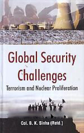 Global Security Challenges: Terrorism And Nuclear Proliferation