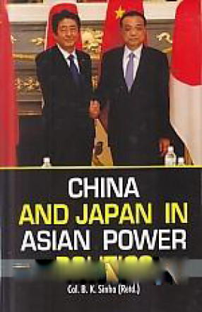 China And Japan in Asian Power Politics 