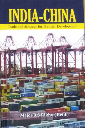 India-China: Trade and Strategy For Frontier Development