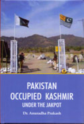 Pakistan Occupied Kashmir: Under the Jakpot
