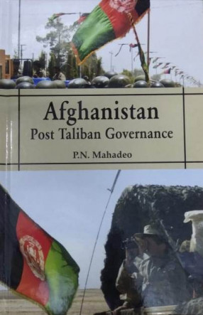 Afghanistan: Post Taliban Governance
