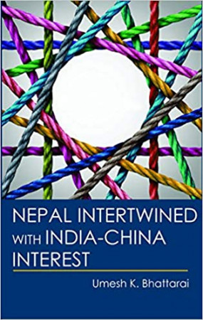 Nepal Intertwined With India-China Interest