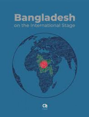 Bangladesh on the International Stage