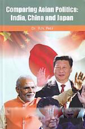 Comparing Asian Politics: India, China And Japan