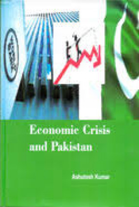 Economic Crisis and Pakistan 