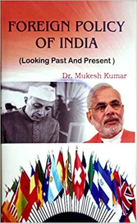 Foreign Policy of India: Looking Past and Present