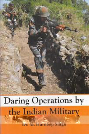 Daring Operations by the Indian Military