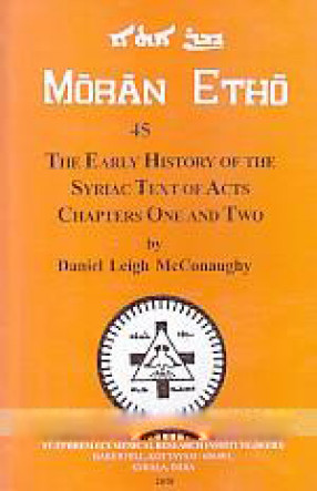 The Early History of the Syriac Text of Acts Chapters One and Two