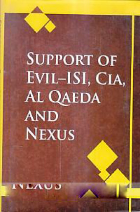 Support of Evil-ISI, CIA, Al Qaeda and Nexus