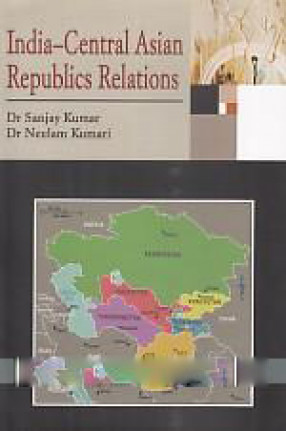 India-Central Asian Republics Relations