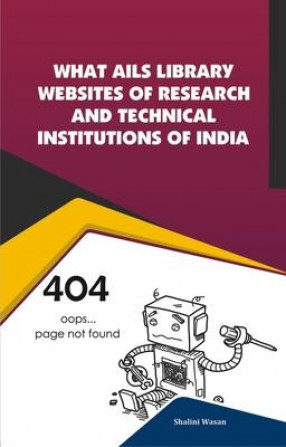 What Ails ibrary websites of research and technical institutions of India