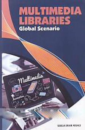 Multimedia Libraries: Global Scenario