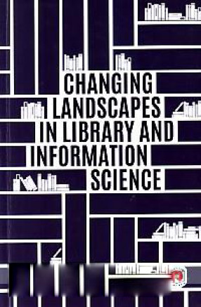 Changing Landscapes in Library and Information Science 