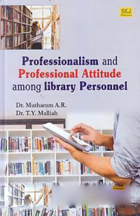 Professionalism and Professional Attitude Among Library Personnel 