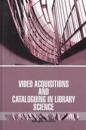 Video Acquisitions and Cataloguing in Library Science 