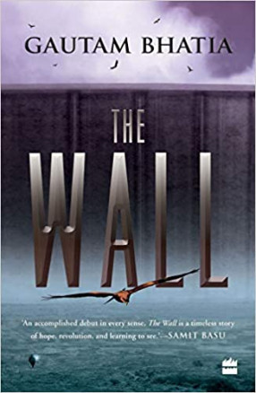 The Wall: Being the First Book of the Chronicles of Sumer