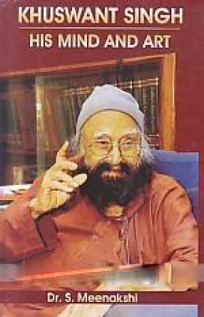 Khushwant Singh: His Mind and Art 