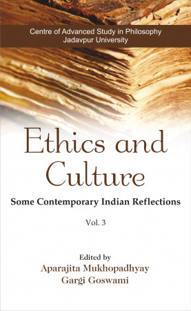 Ethics and Culture Vol. 3: Some Contemporary Indian Reflections
