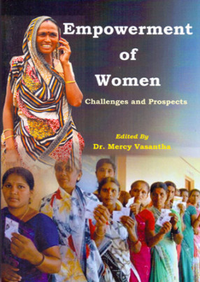 Empowerment of Women: Challenges and Prospect