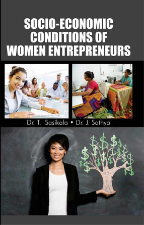 Socio-Economic Conditions of Women Entrepreneurs