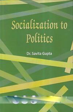 Socialization to Politics: A Study of Women Students of Banasthali Vidyapith and University of Rajasthan Campus, Jaipur