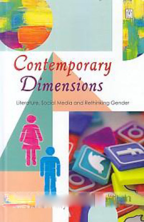 Contemporary Dimensions: Literature, Social Media and Rethinking Gender 