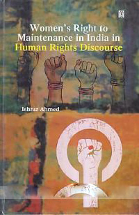 Women's Right to Maintenance in India in Human Rights Discourse