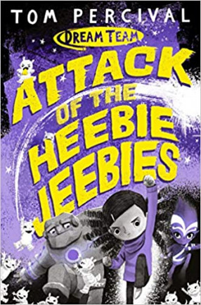 Attack of the Heebie Jeebies (Dream Team)