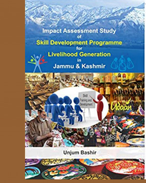 Impact Assessment Study of Skill Development Programme For Livelihood Generation in Jammu & Kashmir