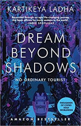 Dream Beyond Shadows: No Ordinary Tourist