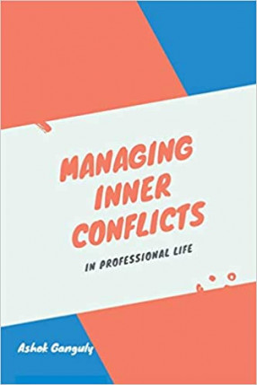 Managing Inner Conflicts: In Professional Life