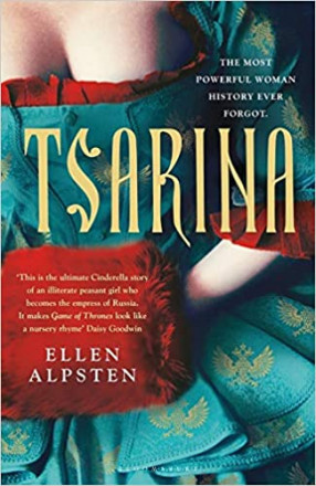 Tsarina: Makes Game of Thrones Look Like A Nursery Rhyme – Daisy Goodwin