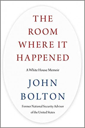 The Room Where It Happened: A White House Memoir