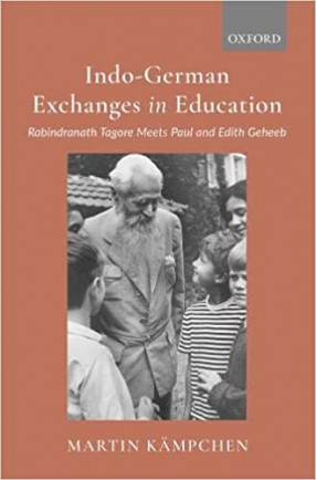 Indo-German Exchanges in Education: Rabindranath Tagore Meets Paul and Edith Geheeb