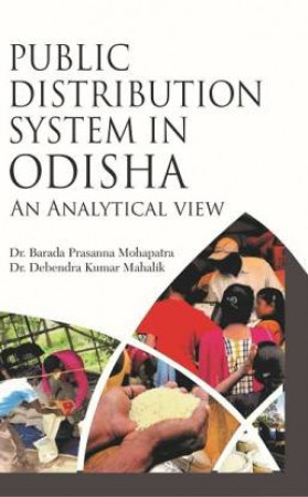 Public Distribution System in Odisha: An Analytical View 