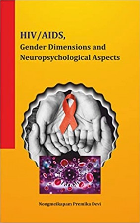 HIV/AIDS, Gender Dimensions and Neuropsychological Aspects