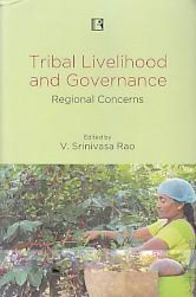 Tribal Livelihood and Governance: Regional Concern