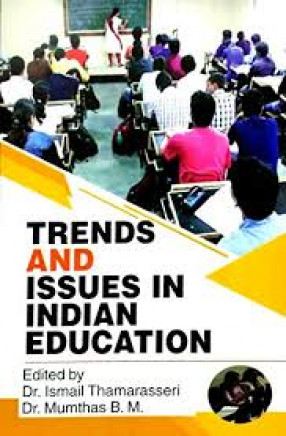 Trends and Issues in Indian Education 