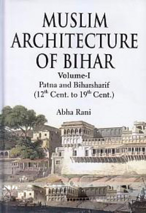 Muslim Architecture of Bihar