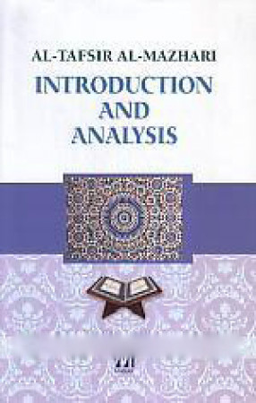 Al- Tafsir al- Mazhari: Introduction and Analysis