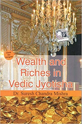 Wealth and Riches in Vedic Jyotisha