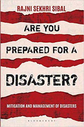 Are You Prepared for a Disaster: Mitigation and Management of Disasters