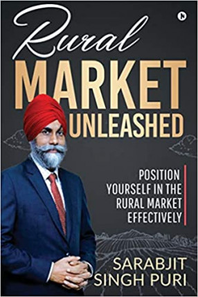 Rural Market Unleashed: Position Yourself in the Rural Market Effectively