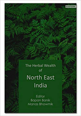 The Herbal Wealth of North East India